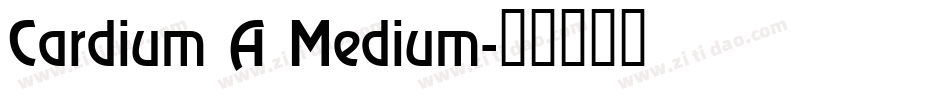 Cardium A Medium字体转换